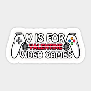 Funny Valentines Day Gamer Boy Men V Is For Video Games Sticker